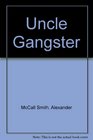 Uncle Gangster