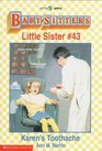 Karen's Toothache (Baby-Sitters Little Sister, Bk 43)