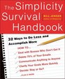 The Simplicity Survival Handbook 32 Ways to Do Less and Accomplish More