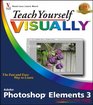 Teach Yourself VISUALLY Photoshop Elements 3