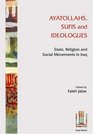 Ayatollahs, Sufis and Ideologues : State, Religion and Social Movements in Iraq