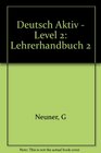 Deutsch Aktiv  Level 2 Lehrerhandbuch 2