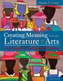 Creating Meaning Through Literature and the Arts Arts Integration for Classroom Teachers