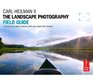 The Landscape Photography Field Guide