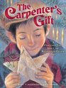 The Carpenter's Gift A Christmas Tale about the Rockefeller Center Tree