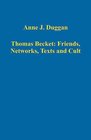 Thomas Becket Friends Networks Texts and Cult