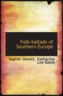 Folkballads of Southern Europe