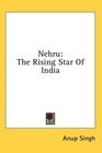 Nehru The Rising Star Of India