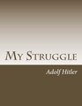 My Struggle Mein Kampf English version