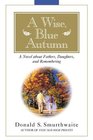 A Wise, Blue Autumn