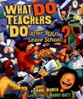 What Do Teachers Do