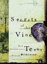 Secrets of the Vine for Teens