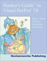 Hacker's Guide to Visual FoxPro 70