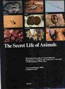 The secret life of animals Pioneering discoveries in animal behavior