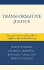 Transformative Justice Critical and Peacemaking Themes Influenced by Richard Quinney