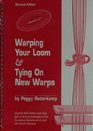 Warping Your Loom  Tying On New Warps