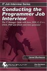 Conducting the Programmer Job Interview The IT Manager Guide with Java J2EE C C UNIX PHP and Oracle Interview questions