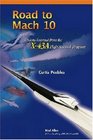 Road to Mach 10 Lessons Learned from the X43a Flight Research Program