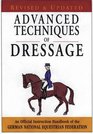 Advanced Techniques of Dressage An Official Instruction Handbook of the German National Equestrian Federation