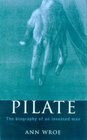 PILATE  The Biography of an Invented Man