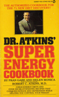 Dr Atkins' Super Energy Cookbook