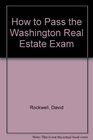 How to Pass the Washington Real Estate Exam