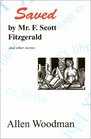 Saved by Mr F Scott Fitzgerald