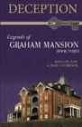 Deception Legends of Graham Mansion Book Three