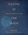 Gazing at the Moon: Buddhist Poems of Solitude