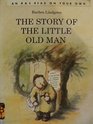 The Story of the Little Old Man