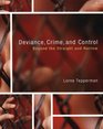 Deviance Crime and Control Beyond the Straight and Narrow