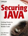 Securing Java Getting Down to Business with Mobile Code 2nd Edition