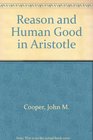 Reason and Human Good in Aristotle