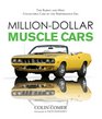 MillionDollar Muscle Cars The Rarest and Most Collectible Cars of the Performance Era