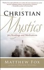 Christian Mystics 365 Readings and Meditations