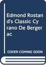 Edmond Rostand's Classic Cyrano De Bergerac