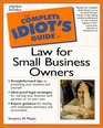 Complete Idiot's Guide to Law for Small Business Owners