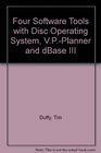 Four Software Tools DOS for IBM PC and MS Dos Word Processing Using Wordstar Spreadsheets Using VpPlanner Data Base Management Using dBASE III