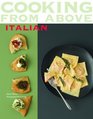 Cooking From Above  Italian
