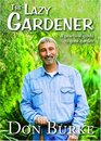 The Lazy Gardener A Practical Guide to Your Garden