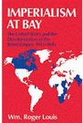 Imperialism at Bay The United States and the Decolonization of the British Empire 19411945