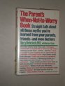 The parent's whennottoworry book
