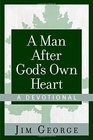 A Man After God's Own HeartA Devotional