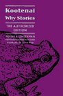 Kootenai Why Stories The Authorized Edition