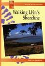 Walking Llyn's Shoreline
