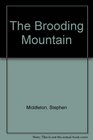 The Brooding Mountain
