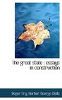 The great state essays in construction