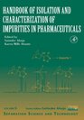 Handbook of Isolation and Characterization of Impurities in Pharmaceuticals