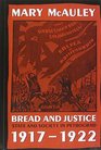 Bread and Justice State and Society in Petrograd 19171922