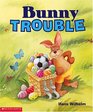 Bunny Trouble
